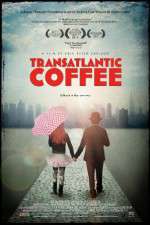 Watch Transatlantic Coffee 5movies