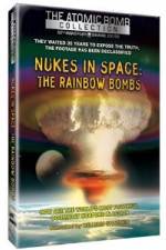 Watch Nukes in Space - The Rainbow Bombs 5movies
