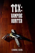 Watch Tex Vampire Hunter 5movies