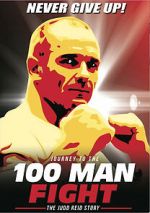 Watch Journey to the 100 Man Fight: The Judd Reid Story 5movies