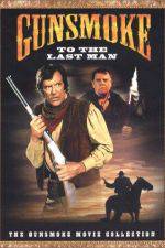 Watch Gunsmoke: To the Last Man 5movies