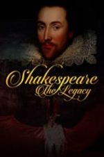 Watch Shakespeare: The Legacy 5movies