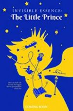 Watch Invisible Essence: The Little Prince 5movies