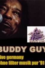 Watch Buddy Guy: Live in Germany 5movies
