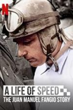 Watch A Life of Speed: The Juan Manuel Fangio Story 5movies