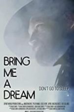 Watch Bring Me a Dream 5movies