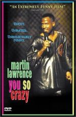 Watch Martin Lawrence: You So Crazy 5movies