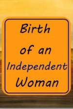 Watch Birth of an Independent Woman 5movies