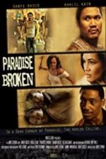 Watch Paradise Broken 5movies