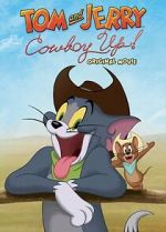 Watch Tom and Jerry: Cowboy Up! 5movies