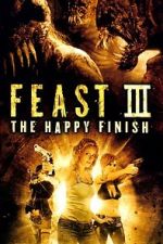 Watch Feast III: The Happy Finish 5movies