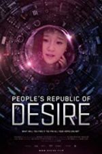 Watch People\'s Republic of Desire 5movies