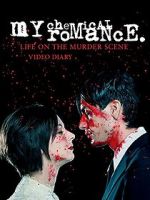 Watch My Chemical Romance: Life on the Murder Scene 5movies