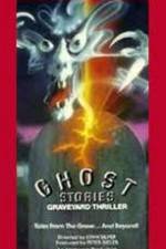 Watch Ghost Stories Graveyard Thriller 5movies