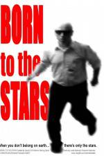 Watch Born to the Stars 5movies