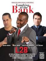 Watch Laughing to the Bank 5movies