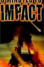 Watch 3 Minutes to Impact 5movies
