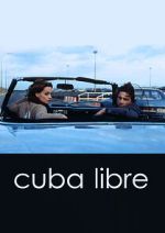 Watch Cuba Libre 5movies