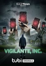 Watch VICE News Presents: Vigilante, Inc. 5movies