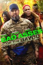 Watch Bad Asses on the Bayou 5movies