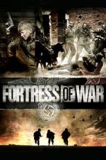 Watch Fortress of War 5movies