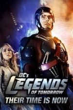 Watch DC\'s Legends of Tomorrow: Their Time Is Now 5movies