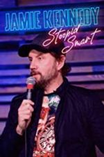 Watch Jamie Kennedy: Stoopid Smart 5movies