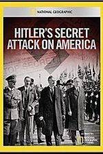 Watch Hitler's Secret Attack on America 5movies