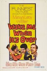 Watch Wake Me When It\'s Over 5movies