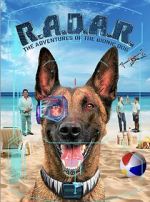 Watch R.A.D.A.R.: The Adventures of the Bionic Dog 5movies