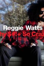 Watch Reggie Watts Why $# So Crazy 5movies