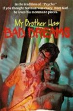 Watch My Brother Has Bad Dreams 5movies