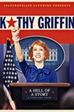 Watch Kathy Griffin: A Hell of a Story 5movies