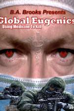Watch Global Eugenics Using Medicine to Kill 5movies
