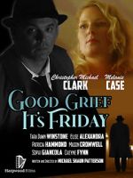 Watch Good Grief It\'s Friday 5movies