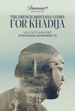 The French Montana Story: For Khadija 5movies