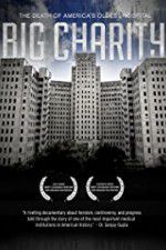 Watch Big Charity: The Death of America\'s Oldest Hospital 5movies