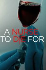 Watch A Nurse to Die For 5movies