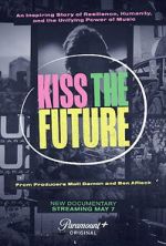 Watch Kiss the Future 5movies