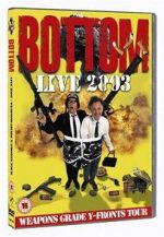 Watch Bottom Live 2003: Weapons Grade Y-Fronts Tour 5movies
