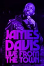 Watch James Davis: Live from the Town 5movies