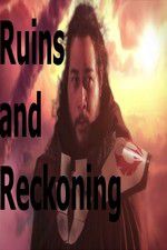 Watch Ruins and Reckoning 5movies