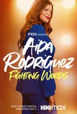 Watch Aida Rodriguez: Fighting Words (TV Special 2021) 5movies