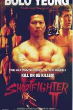 Watch Shootfighter II 5movies