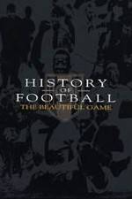Watch History of Football: The Beautiful Game 5movies