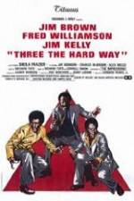 Watch Three the Hard Way 5movies