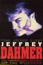 Watch The Secret Life: Jeffrey Dahmer 5movies