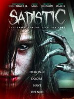Watch Sadistic: The Exorcism of Lily Deckert 5movies