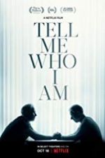 Watch Tell Me Who I Am 5movies