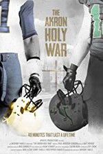 Watch The Akron Holy War 5movies
